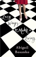 Brown Book Group Little - Lazy Ways to Make a Living - 9780751532821 - KEX0198166