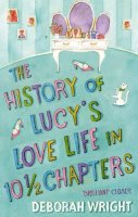 Jonathan Kellerman - The History of Lucy's Love Life in 10.5 Chapters - 9780751537031 - KLN0017084