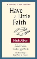 Mitch Albom - Have a Little Faith - 9780751537512 - KTG0011060
