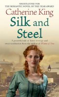 Catherine King - Silk And Steel - 9780751539080 - KEX0219135