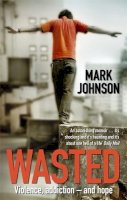 Mark Johnson - WASTED - 9780751539738 - V9780751539738