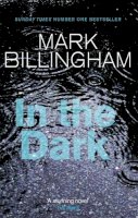 Mark Billingham - In the Dark - 9780751539936 - V9780751539936