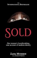 Zana Muhsen - Sold: One woman´s true account of modern slavery - 9780751543988 - V9780751543988