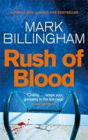 Mark Billingham - Rush of Blood - 9780751544039 - V9780751544039