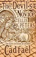 Ellis Peters - The Devil´s Novice: 8 - 9780751547030 - V9780751547030