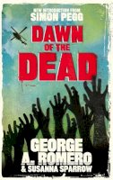 George Romero - Dawn of the Dead: The original end of the world horror classic - 9780751549157 - V9780751549157