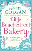 Jenny Colgan - Little Beach Street Bakery: The ultimate feel-good read from the Sunday Times bestselling author - 9780751549218 - V9780751549218