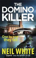 Neil White - The Domino Killer - 9780751549508 - V9780751549508