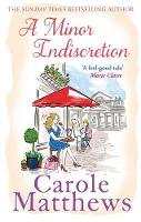 Carole Matthews - A Minor Indiscretion - 9780751551372 - V9780751551372