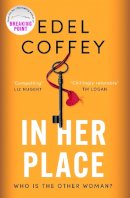 Edel Coffey - In Her Place - 9780751582413 - 9780751582413