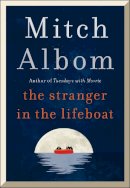 Mitch Albom - The Stranger in the Lifeboat: Mitch Albom - 9780751584530 - 9780751584530