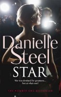 Danielle Steel - Star: An epic, unputdownable read from the worldwide bestseller - 9780751584776 - 9780751584776