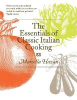 Marcella Hazan - Essentials of Classic Italian Cooking - 9780752227900 - V9780752227900