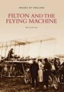 Malcolm Hall - Filton and the Flying Machine: Images of England - 9780752401713 - V9780752401713