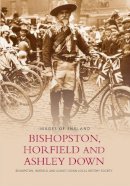 Horfield And Ashley Down Local History Society Bishopston - Bishopston, Horfield and Ashley Down: Images of England - 9780752410579 - V9780752410579