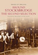 Stocksbridge & District History Society - Around Stocksbridge - 9780752411637 - V9780752411637