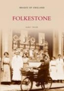 Alan F Taylor - Folkestone: Images of England - 9780752411804 - V9780752411804