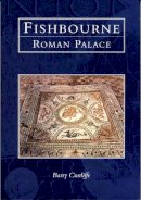 Prof Barry Cunliffe - Fishbourne Roman Palace - 9780752414089 - V9780752414089