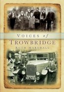 Ruth Marshall - Trowbridge Voices - 9780752416441 - V9780752416441