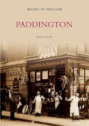 Brian Girling - Paddington: Images of England - 9780752422046 - V9780752422046