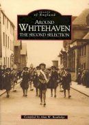 Alan Routledge - Whitehaven: The Second Selection - 9780752422398 - V9780752422398