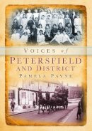 Pamela Payne - Voices of Petersfield and District - 9780752431277 - V9780752431277