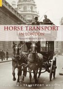 Samantha Ratcliffe - Horse Transport in London - 9780752434582 - V9780752434582