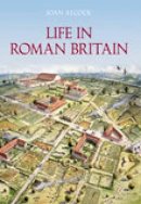 Joan P. Alcock - Life in Roman Britain - 9780752435930 - V9780752435930