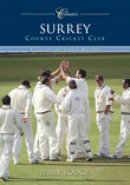 Jerry Lodge - Surrey County Cricket Club (Classic Matches): Fifty of the Finest Matches - 9780752437866 - V9780752437866