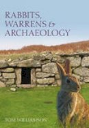 Tom Williamson - Rabbits, Warrens and Archaeology - 9780752441030 - V9780752441030