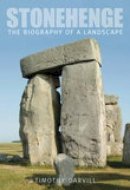 Timothy Darvill - Stonehenge: The Biography of a Landscape - 9780752443423 - V9780752443423