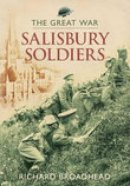 Richard Broadhead - Salisbury Soldiers: The Great War - 9780752444284 - V9780752444284