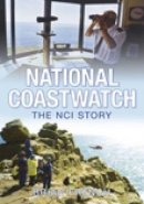 Brian French - National Coastwatch: The NCI Story - 9780752449296 - V9780752449296