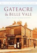 Beryl Plent - Gateacre and Belle Vale: Britain in Old Photographs - 9780752450698 - V9780752450698