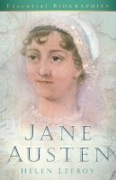 Helen Lefroy - Jane Austen: Essential Biographies - 9780752453187 - V9780752453187