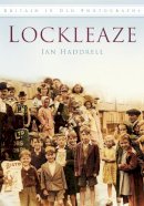 Ian Haddrell - Lockleaze: Britain in Old Photographs - 9780752454078 - V9780752454078