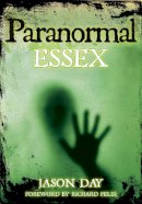 Jason Day - Paranormal Essex - 9780752455273 - V9780752455273