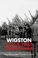 Duncan Lucas - Wigston in the First World War - 9780752488356 - V9780752488356