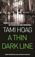 Tami Hoag - A Thin Dark Line - 9780752816173 - KTM0006948