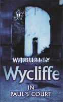 W.j. Burley - Wycliffe in Paul´s Court - 9780752849324 - V9780752849324
