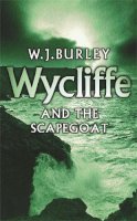 W.j. Burley - Wycliffe and the Scapegoat - 9780752849713 - V9780752849713