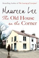 Maureen Lee - The Old House on the Corner - 9780752865751 - V9780752865751