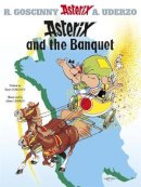 Goscinny & Uderzo - Asterix: Asterix and The Banquet: Album 5 - 9780752866086 - 9780752866086