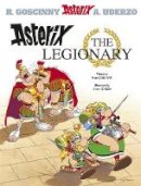 Rene Goscinny - Asterix: Asterix The Legionary: Album 10 - 9780752866208 - V9780752866208