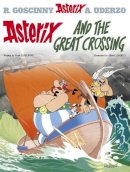 Goscinny & Uderzo - Asterix: Asterix and The Great Crossing: Album 22 - 9780752866475 - 9780752866475