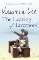 Maureen Lee - The Leaving of Liverpool - 9780752881928 - V9780752881928