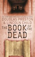 Douglas Preston - The Book of the Dead - 9780752882901 - V9780752882901