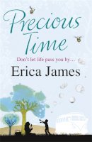 Erica James - Precious Time - 9780752883427 - V9780752883427