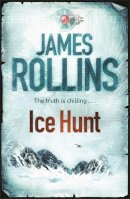 James Rollins - Ice Hunt - 9780752883823 - V9780752883823