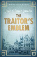 J. G. Jurado - The Traitor's Emblem - 9780752884363 - V9780752884363